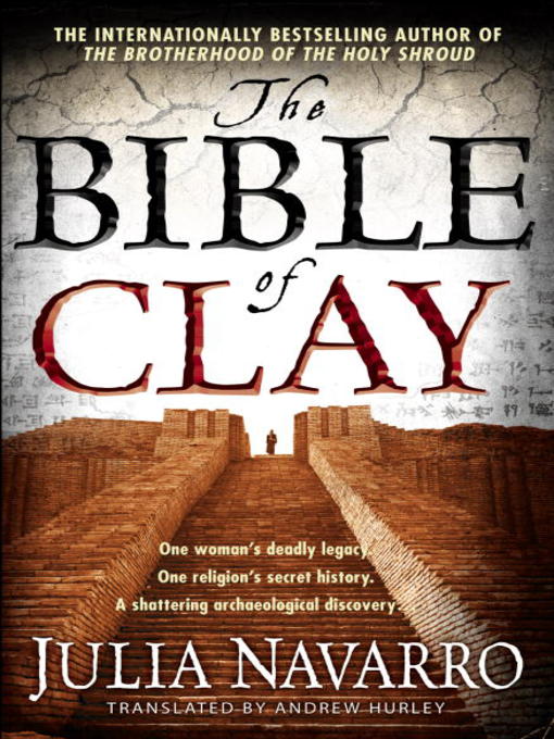 Title details for The Bible of Clay by Julia Navarro - Available